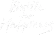 Battle for Happiness
