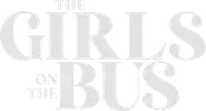 The Girls on the Bus