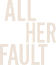 All Her Fault