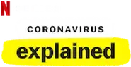 Coronavirus, Explained