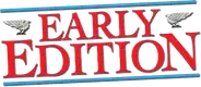 Early Edition