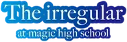 The Irregular at Magic High School