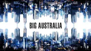 Big Australia: Are We Ready?