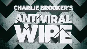 Charlie Brooker's Antiviral Wipe