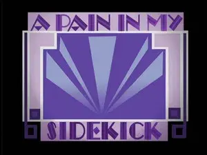A Pain in My Sidekick