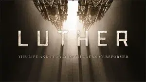 Luther: The Life and Legacy of the German Reformer