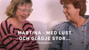 Martina - med lust och glädje stor...