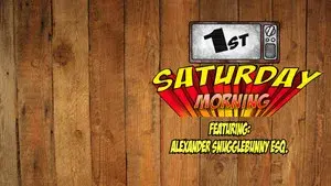 First Saturday Morning: Featuring Snuggle Bunny