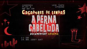 Caçadores do Sobrenatural: A Perna cabeluda