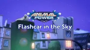 Animal Power: Flashcar in the Sky