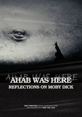 Ahab Was Here: Reflections on Moby Dick