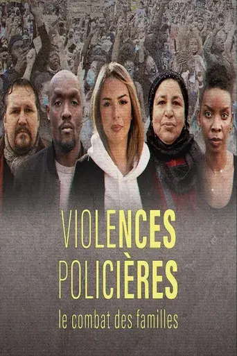 Violences policières, le combat des familles