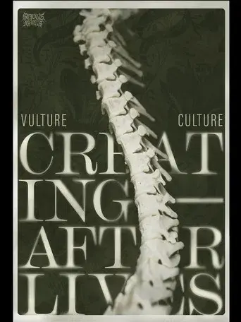 Vulture Culture: Creating Afterlives
