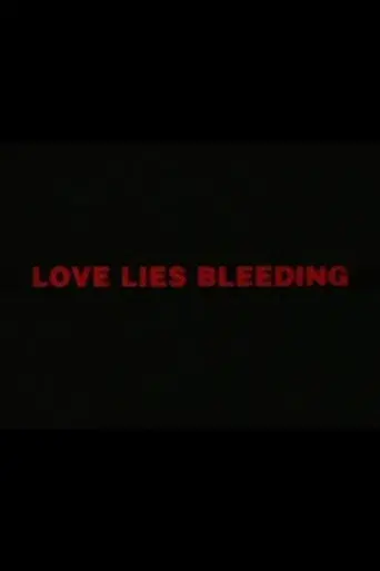 Love Lies Bleeding