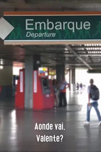 Aonde Vai, Valente?