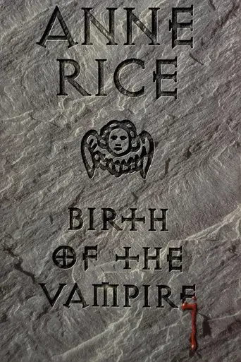 Anne Rice: Birth of the Vampire