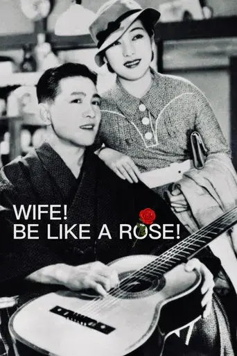 Wife! Be Like a Rose!
