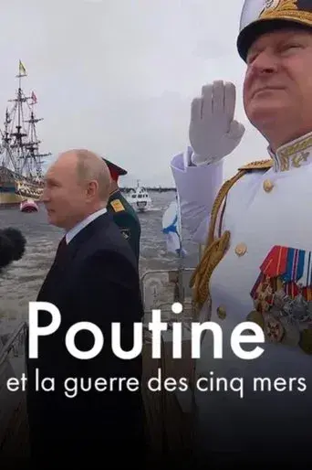 Poutine et la guerre des cinq mers