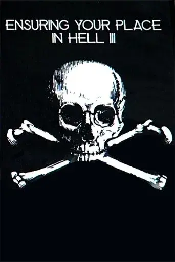 Ensuring Your Place In Hell Vol. III