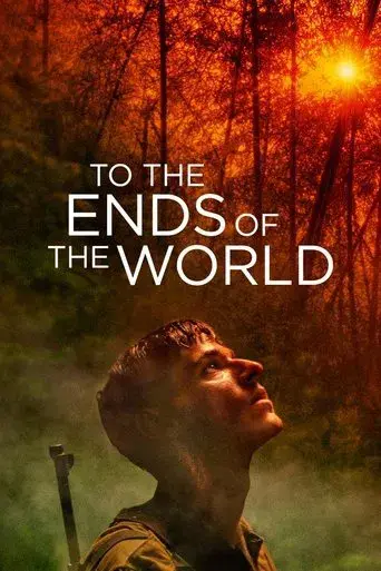 To the Ends of the World
