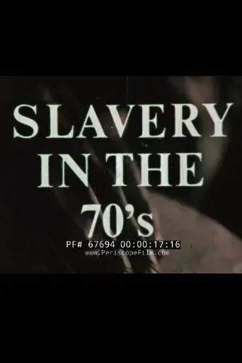 Slavery In The 70's