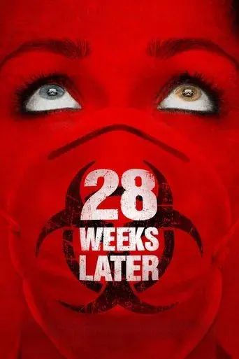 28 Weeks Later