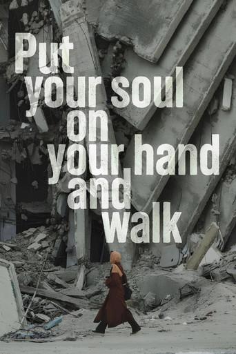 Put Your Soul on Your Hand and Walk