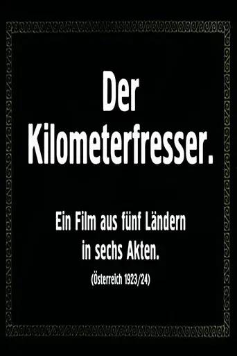 Der Kilometerfresser