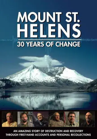 Mount St. Helens: 30 Years of Change