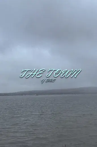 The Town (Y Dre)