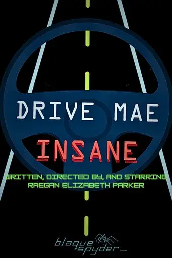 Drive Mae Insane