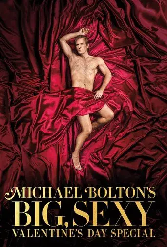 Michael Bolton's Big, Sexy Valentine's Day Special