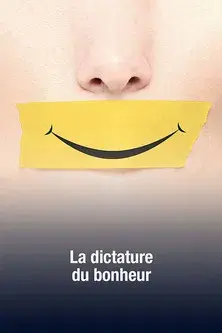 La dictature du bonheur