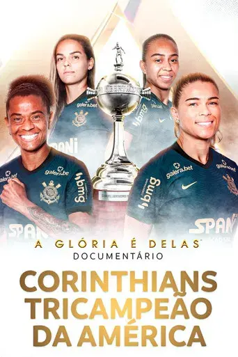 A Glória é Delas - Corinthians Tricampeão da América