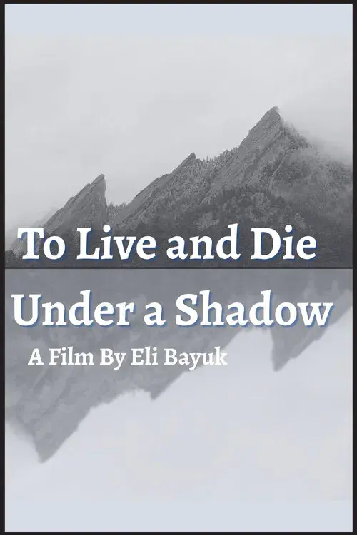 To Live and Die Under a Shadow