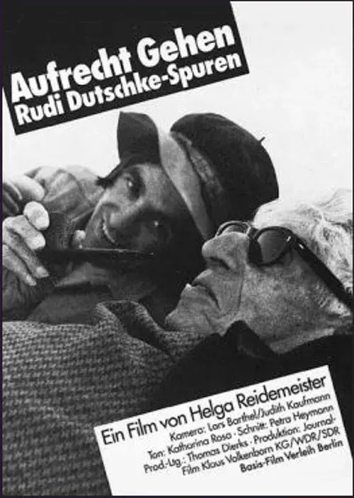 Aufrecht gehen. Rudi Dutschke - Spuren