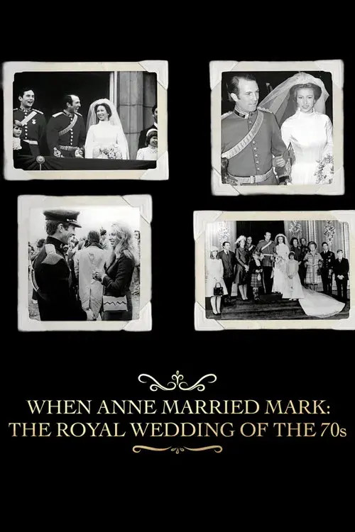 When Anne Married Mark: The Royal Wedding of the 70s