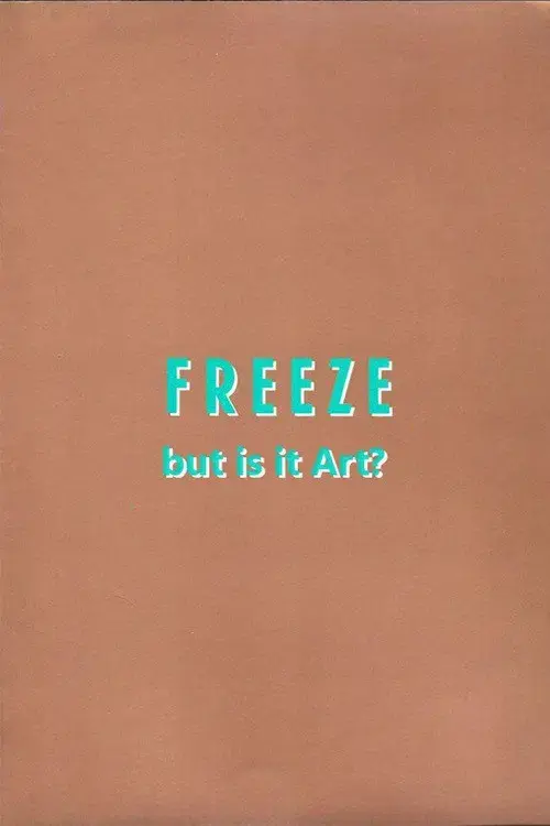 Freeze: But is it Art?