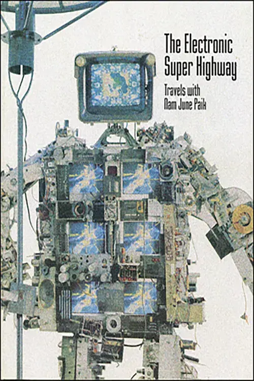 The Electronic Super Highway: Nam June Paik in the Nineties