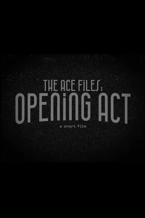 The Ace Files: Opening Act