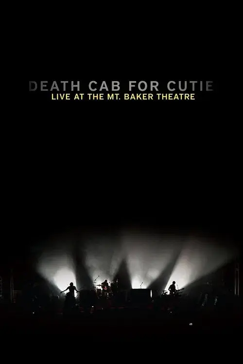 Death Cab for Cutie: Live at the Mt. Baker Theatre