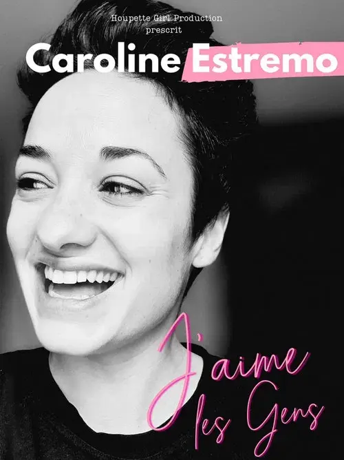 Caroline Estremo - J'aime les gens
