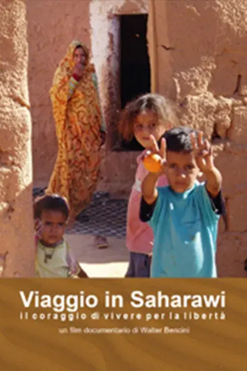 Journey to Saharawi – The Courage to Live for Freedom