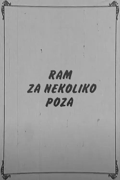 Frame for A Few Poses