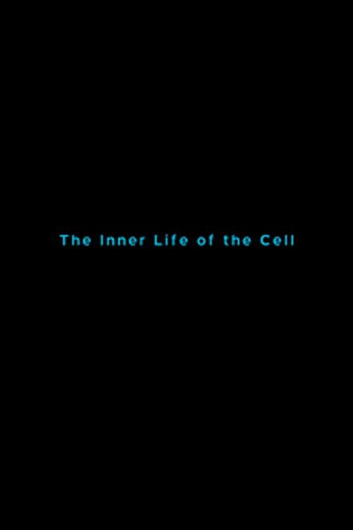 The Inner Life of the Cell